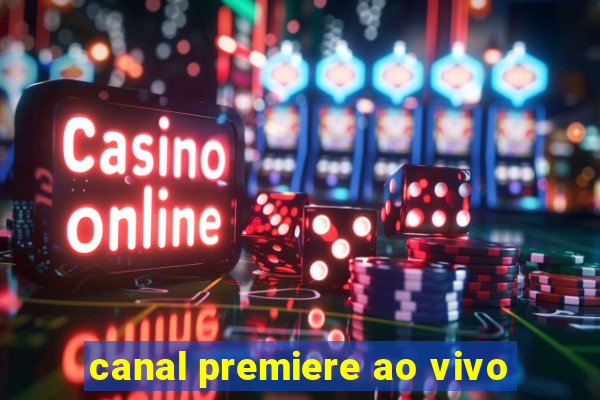 canal premiere ao vivo